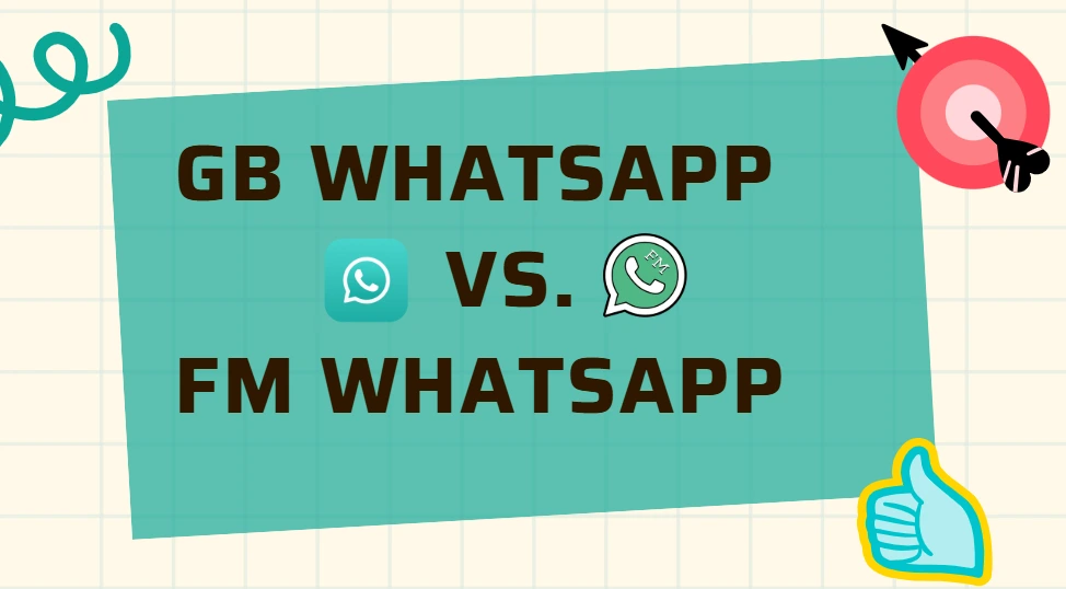 GB WhatsApp vs. FM WhatsApp: Key Differences & Features Compared
